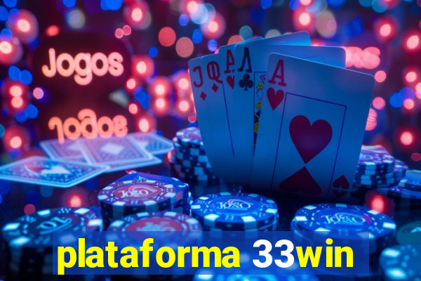 plataforma 33win